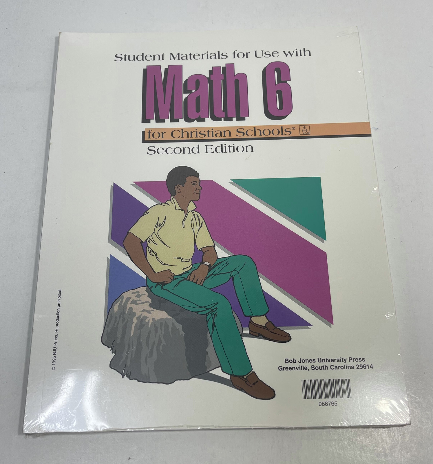 Student Material for Use with Math 6 for Christian Schools Second Edition