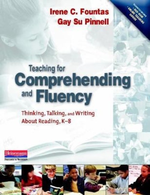 Teaching for Comprehending and Fluency : Thinking, Talking, and W