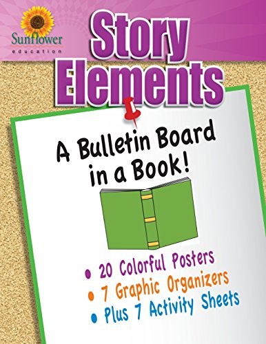 STORY ELEMENTS: A BULLETIN BOARD IN A BOOK! By Sunflower Education **BRAND NEW**