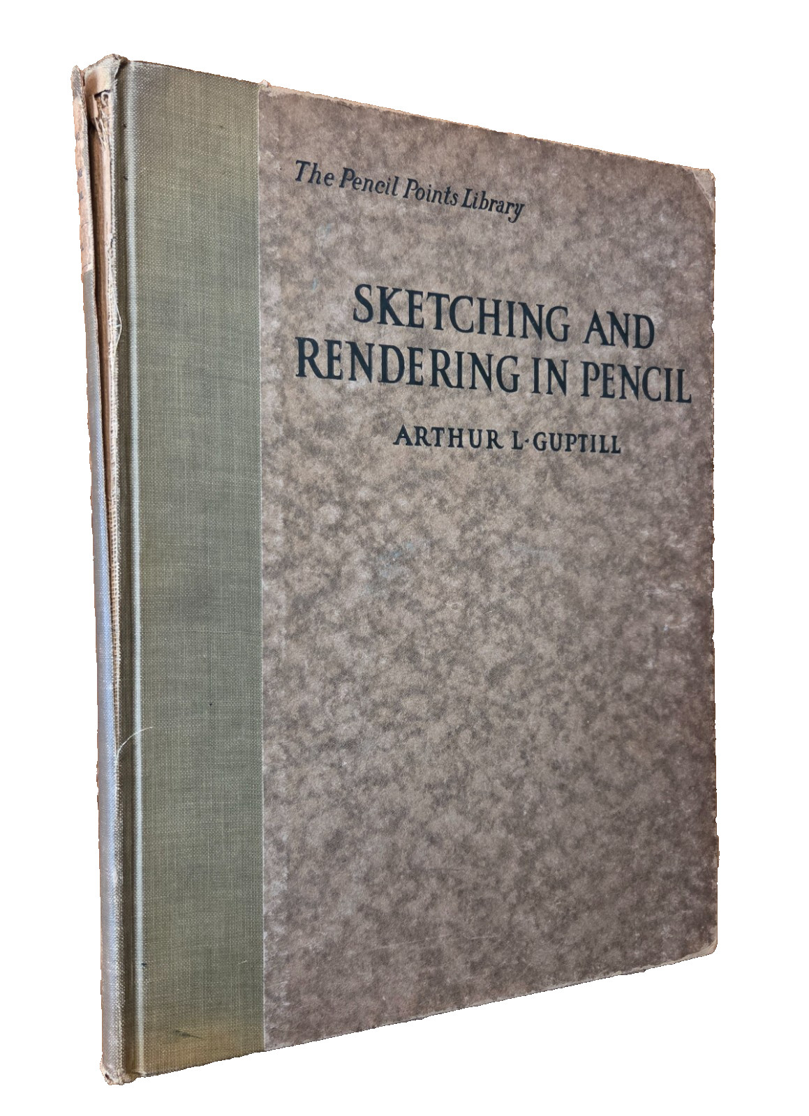 Pencil Points: Sketching and Rendering in Pencil by Arthur L. Guptill 1st 1922