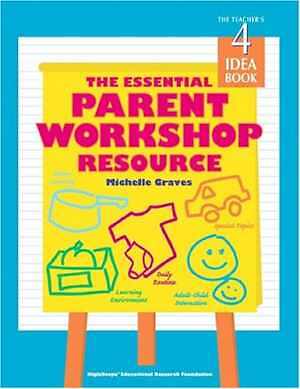 The Essential Parent Workshop Resource: – Paperback, by Graves Michelle – Good