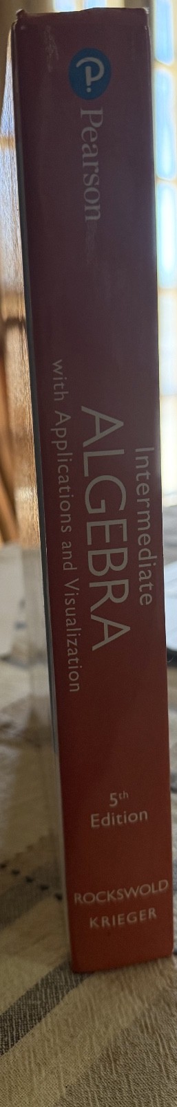 Intermediate Algebra with Applications and Visualization 5th Edition