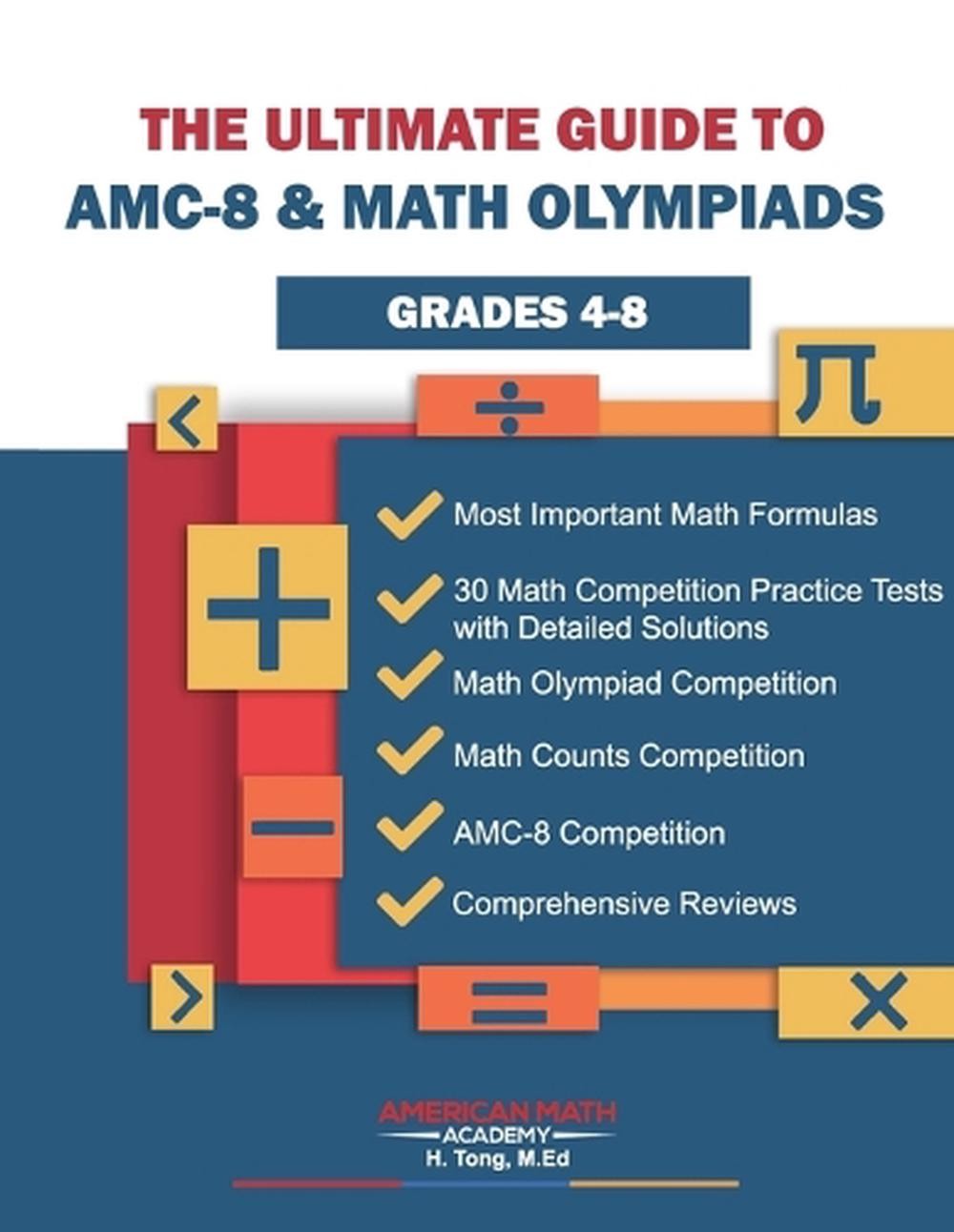 The Ultimate Guide to Amc-8 & Math Olmpiads: Grades 4-8 by American Math Academy