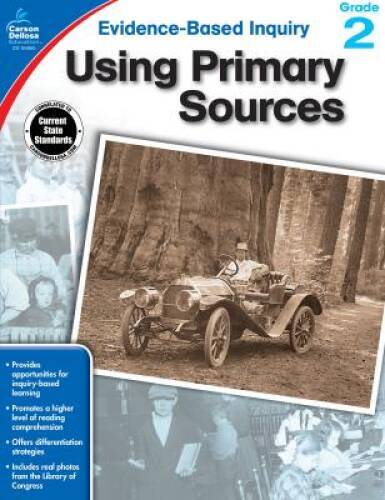 Using Primary Sources, Grade 2 (Evidence-Based Inquiry) – Paperback – VERY GOOD