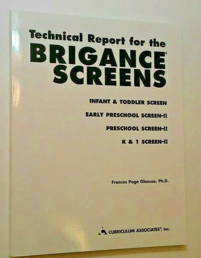 Technical Report for the Brigance Screens II* – Infant, Early, Preschool, K & 1