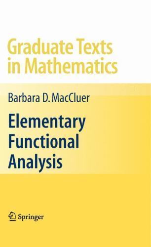 Elementary Functional Analysis (Graduate T… 9780387855288 by MacCluer, Barbara