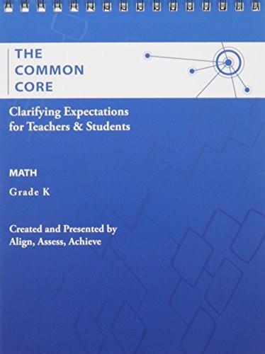 AAA THE COMMON CORE: CLARIFYING EXPECTATIONS FOR TEACHERS By Align Access VG