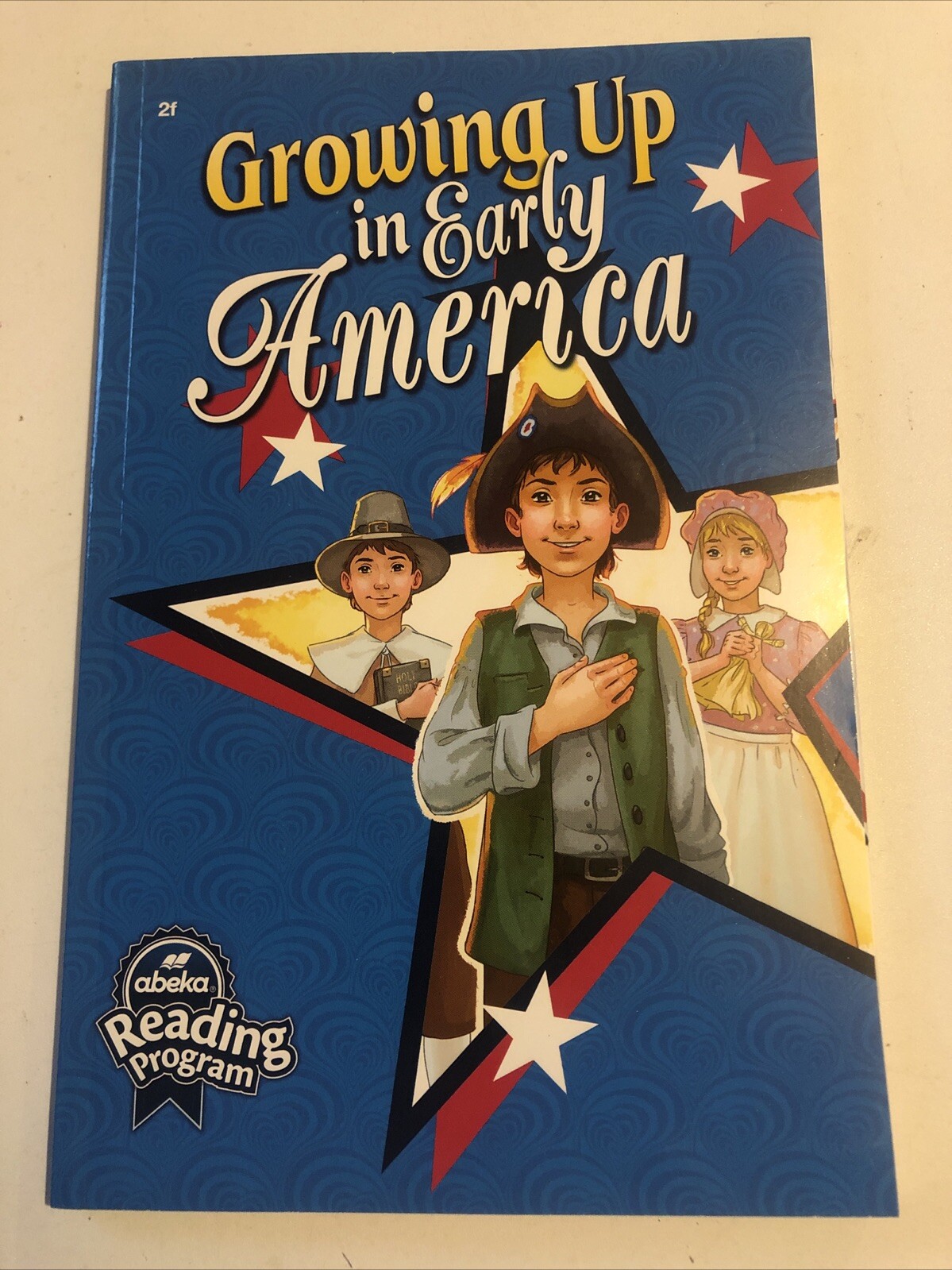Abeka 2nd Grade Reader Current Growing Up In Early America 2f NEW!
