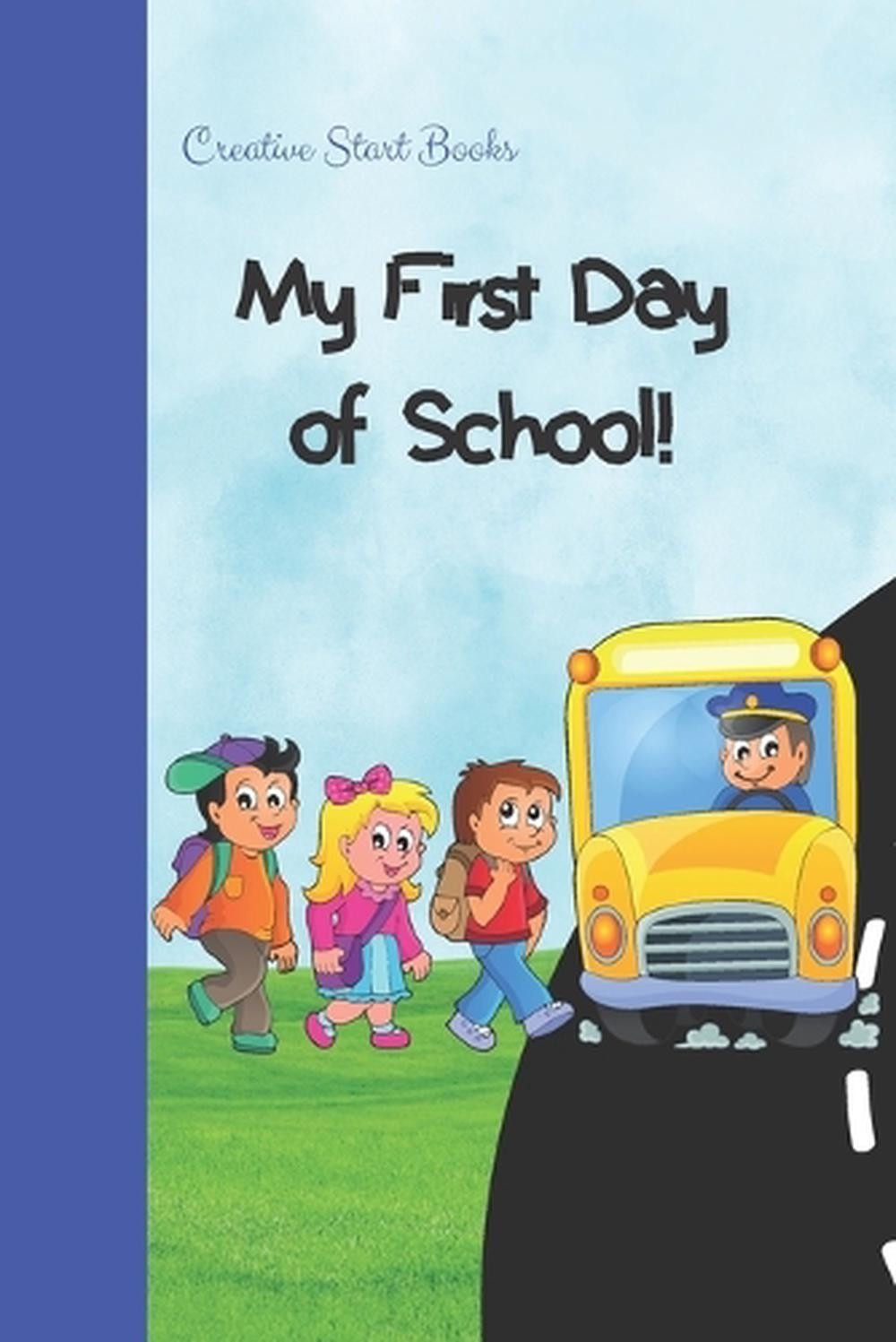 My First Day of School! by Elisabeth Lanelle (English) Paperback Book
