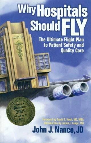 Why Hospitals Should Fly: The Ultimate Flight Plan to Patient Safety and – GOOD