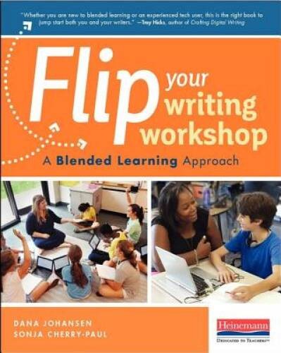 Flip Your Writing Workshop: A Blended Learning Approach – Paperback – VERY GOOD