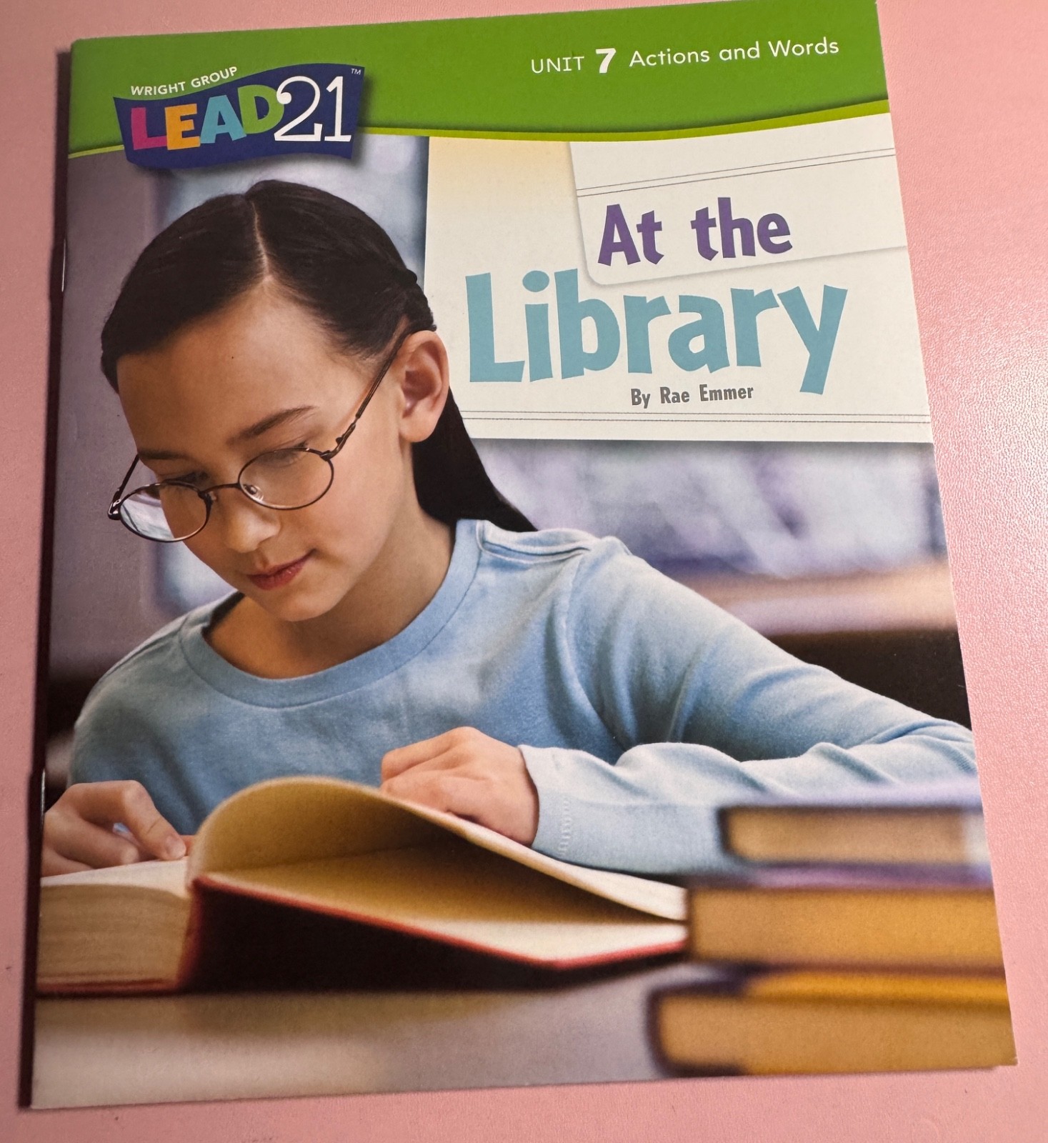 Wright Group Lead 21 Unit 7 Actions And Words At The Library By Rae Emmer