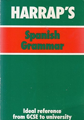 Harrap’s Spanish Grammar: The Functions and Forms of Spani… by Lexus Paperback