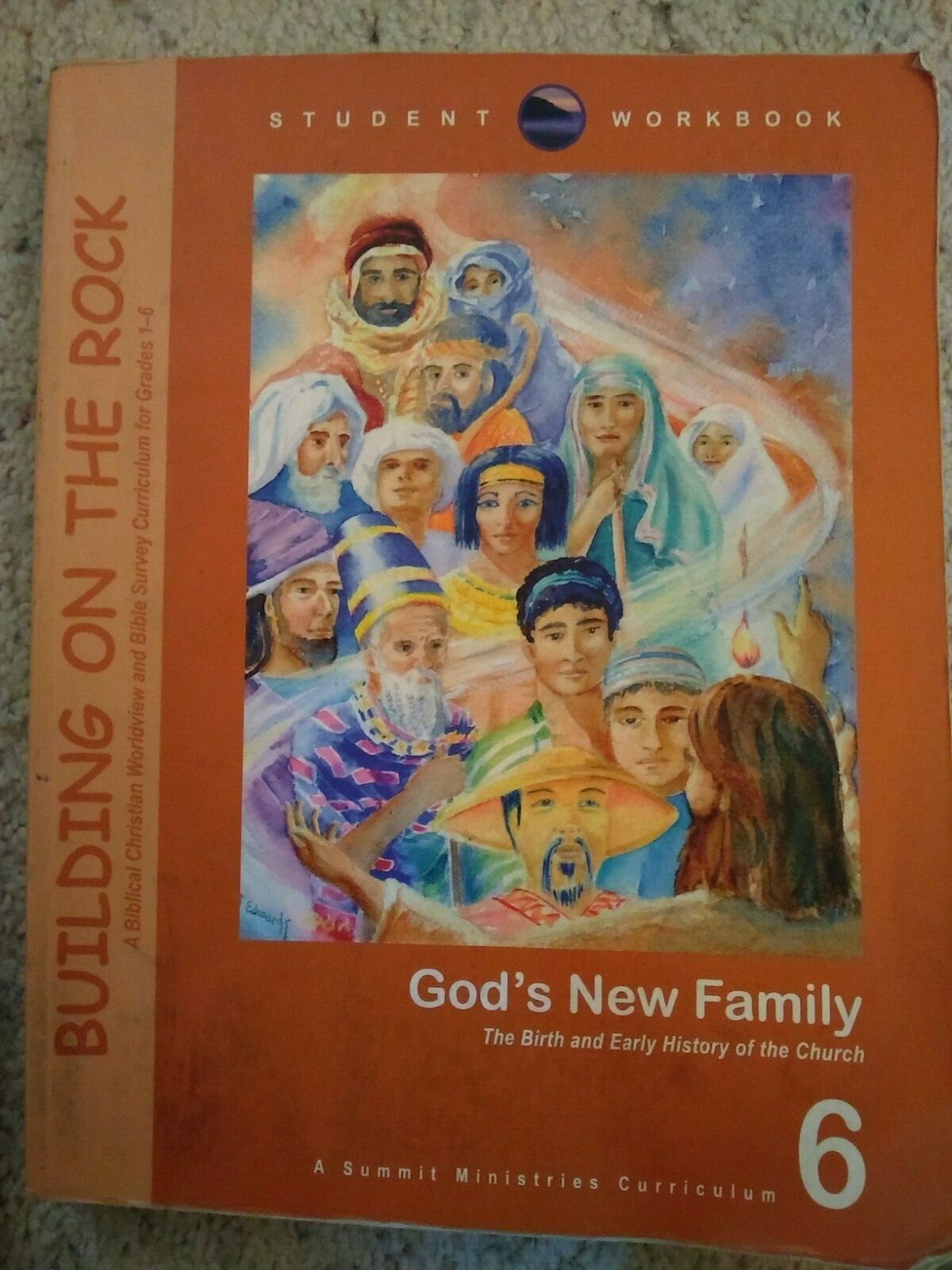 Building on the Rock Grade 6 Student Workbook Vol 3: God’s New Family