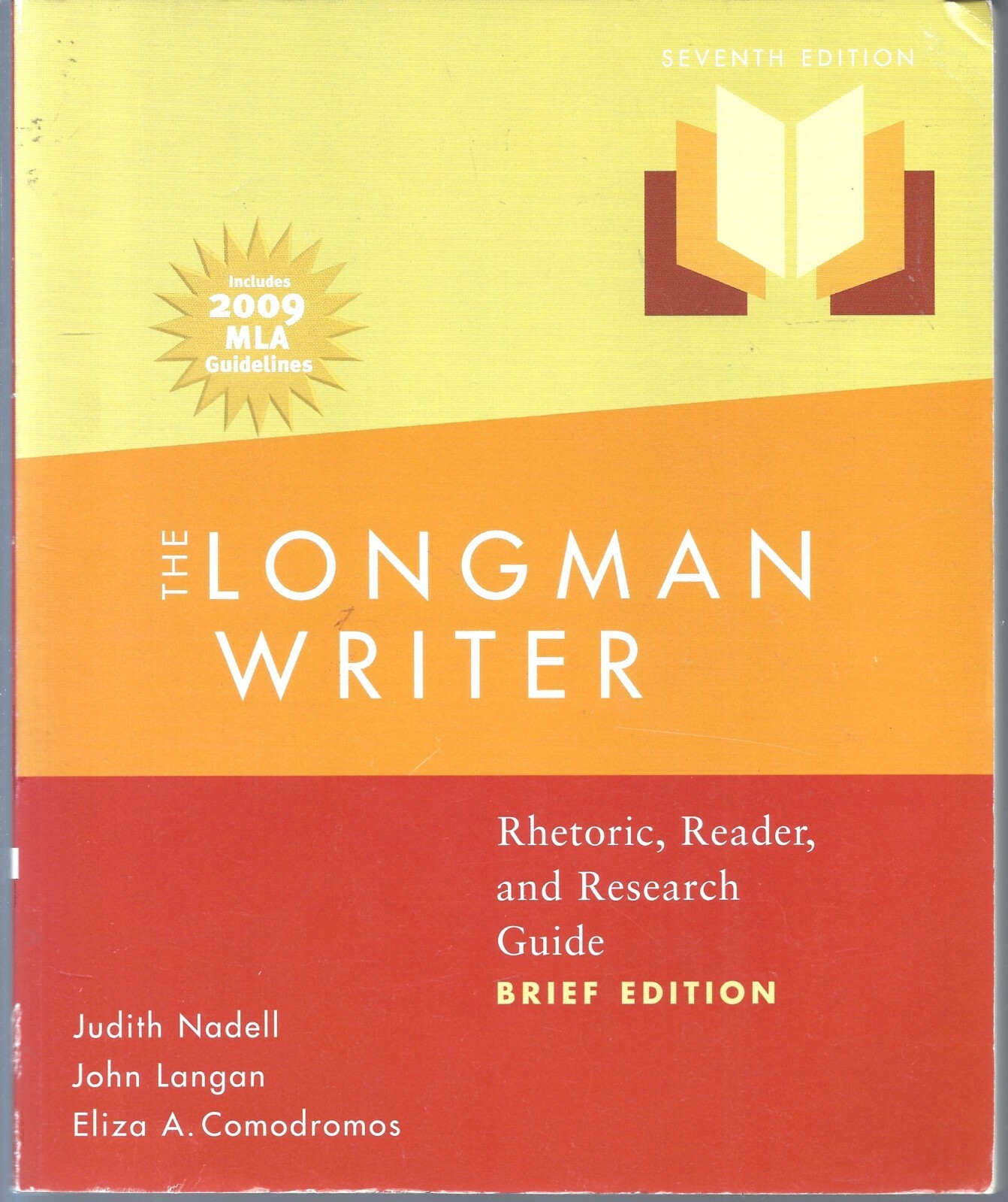 The Longman Writer Brief Edition MLA Update Edition: Rhetoric, Reader Research