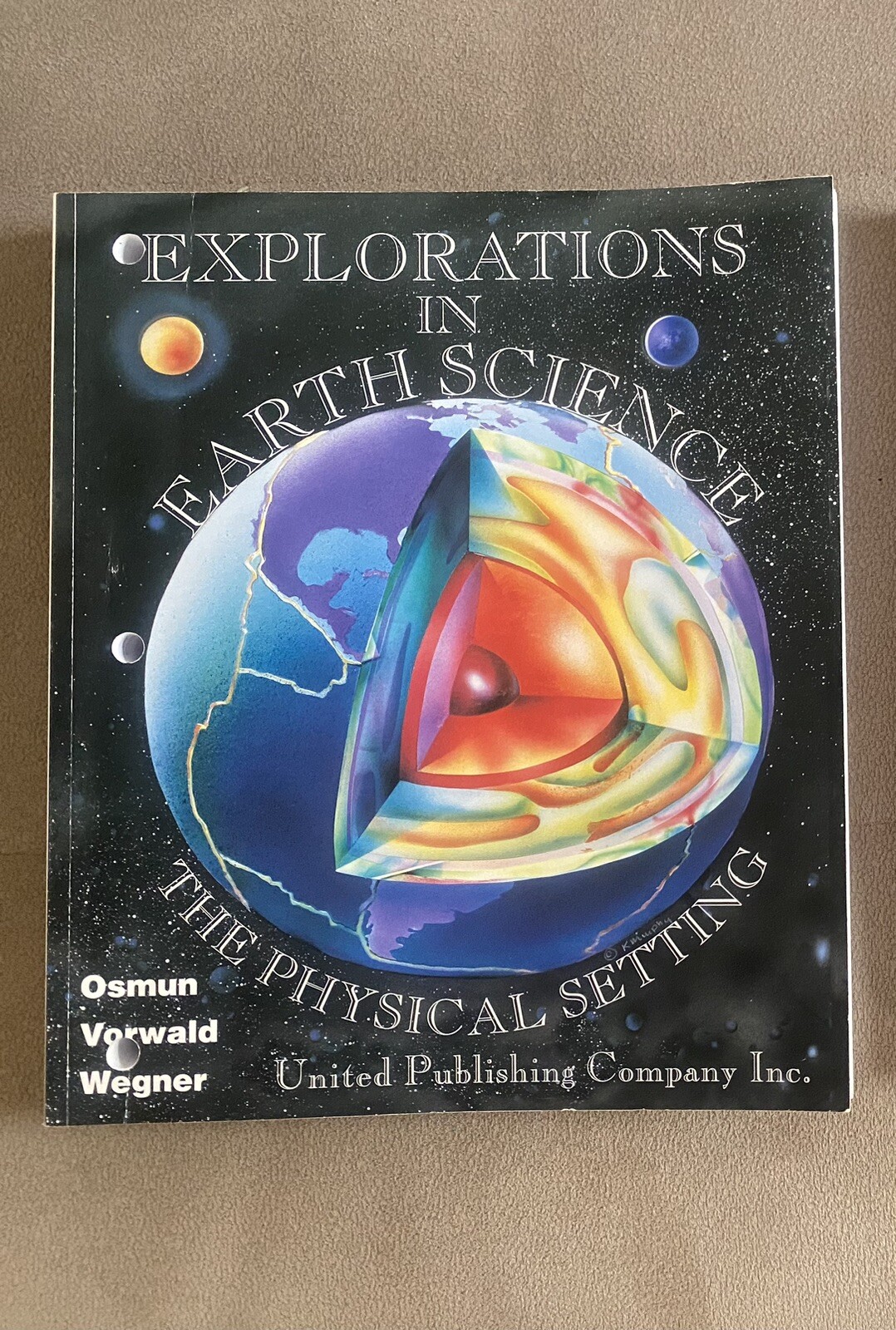 Explorations in Earth Science: The Physical Setting 