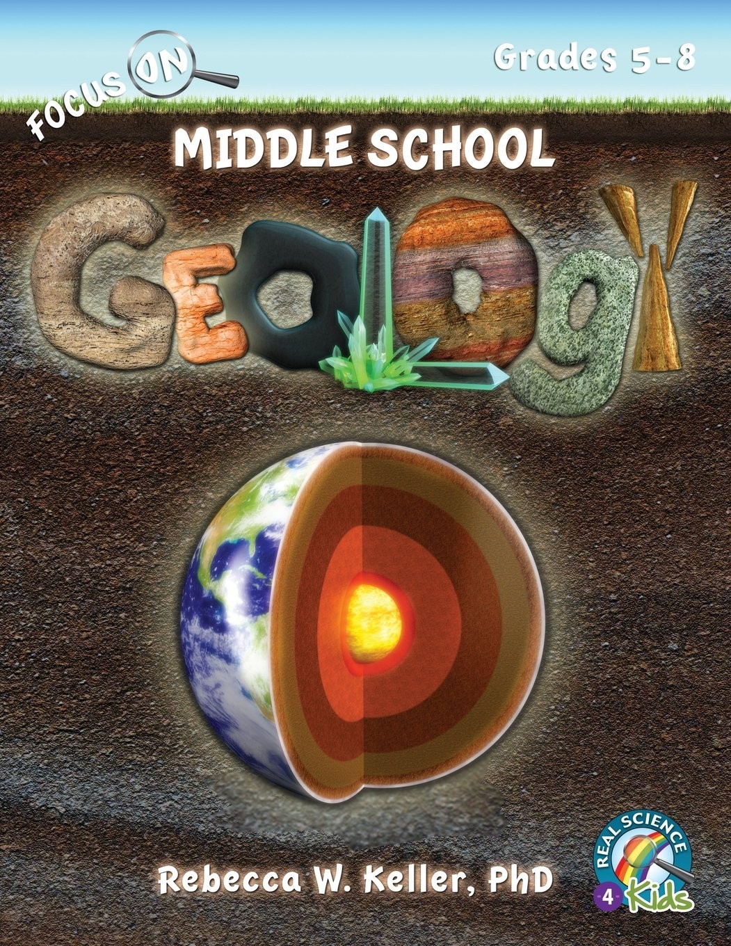 Focus On Middle School Geology Student Textbook (softcover) (Real Science-4-…