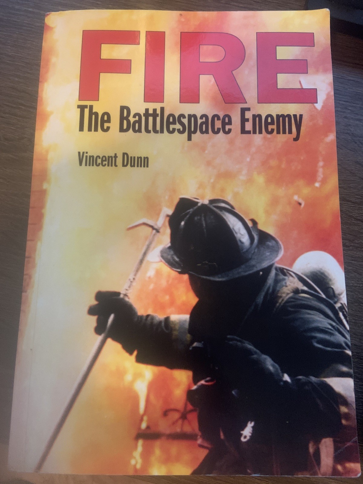 Fire: The Battlespace Enemy (The Battlespace Series) by Vincent Dunn