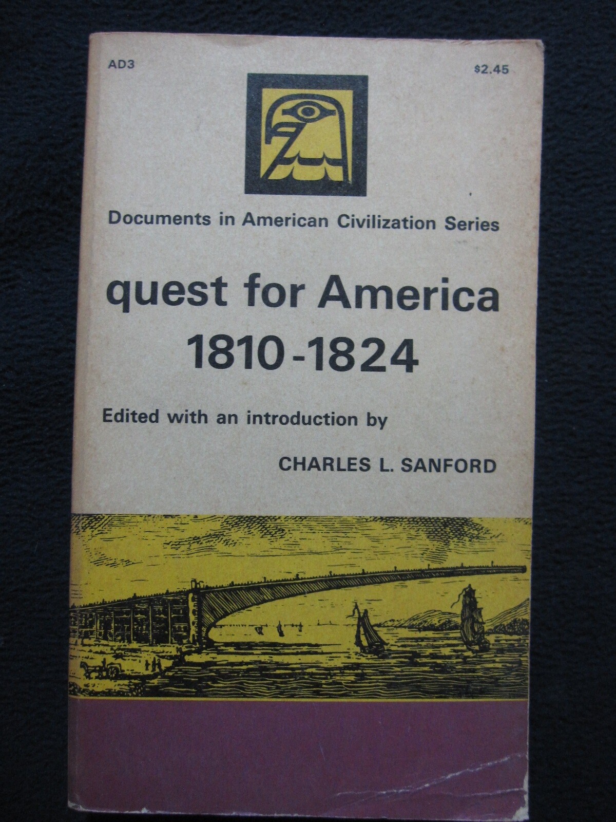 Quest for America,1810-1824 [Mass Market Paperback] [Jan 01, 1964] Sanford, Ch..