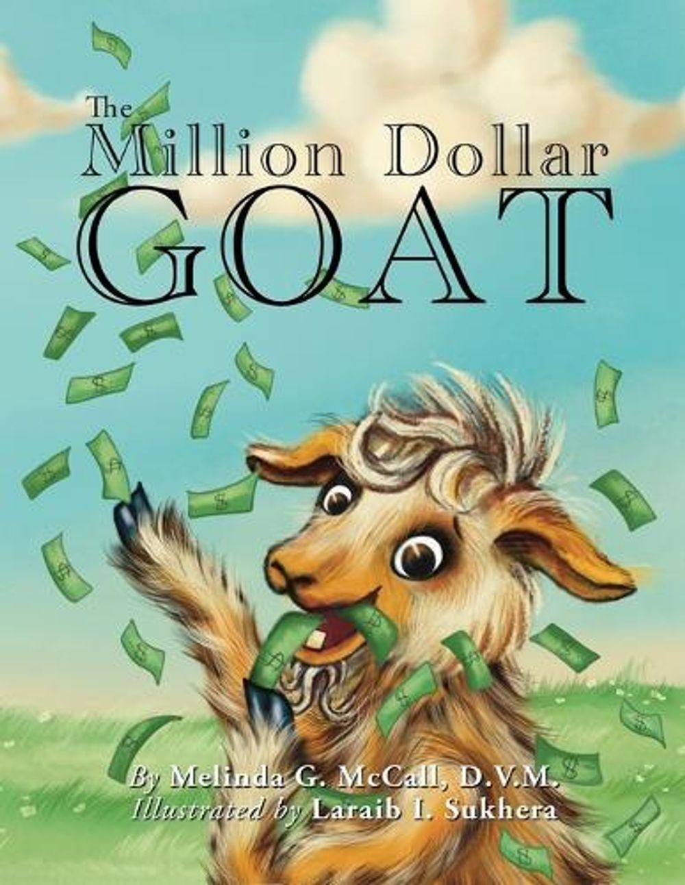 The Million Dollar Goat by D.V.M. Melinda G. McCall Paperback Book