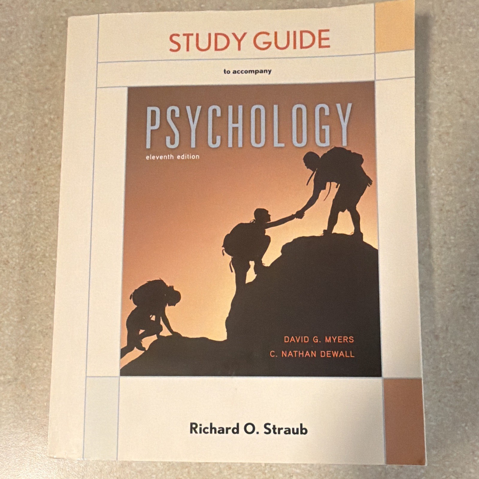 Study Guide to Accompany Psychology 11th Ed Paperback Straub Myers DeWall