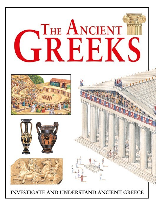 The Ancient Greeks Illustrated Hardback Guide History Educational Reading Book