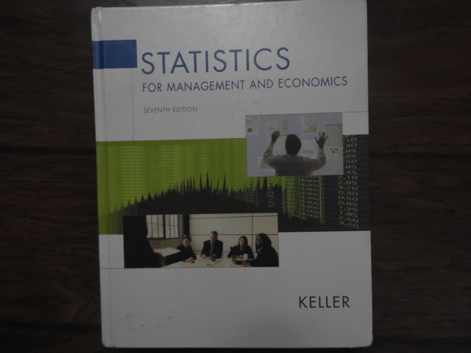 Statistics For Management And Economics, Keller, 7th Seventh Edition VERY GOOD