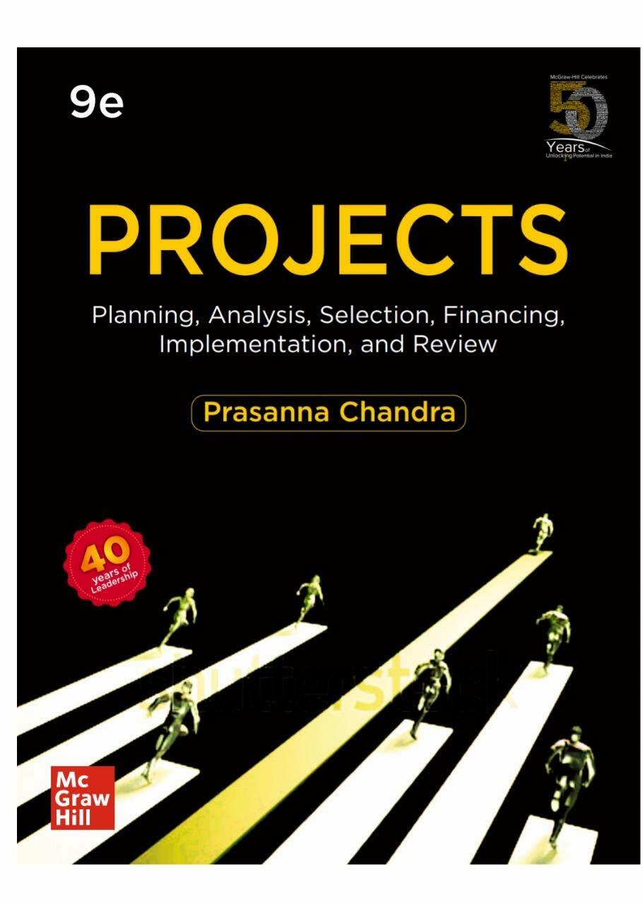 Projects 9/e: Planning, Analysis, Selection, Financing, Impl by Prasanna Chandra