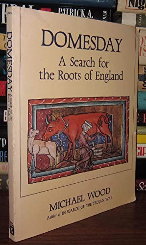 Domesday: A Search for the Roots of E…, Wood, Michael