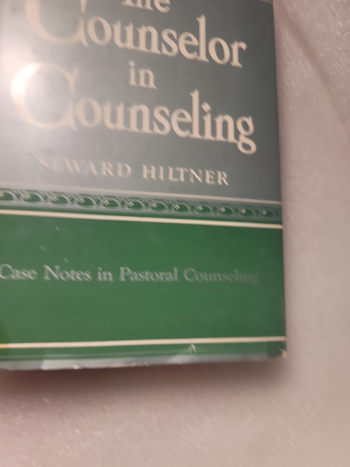 THE COUNSELOR IN COUNSELING: CASE NOTES IN PASTORAL By Seward Hiltner 1956 HC