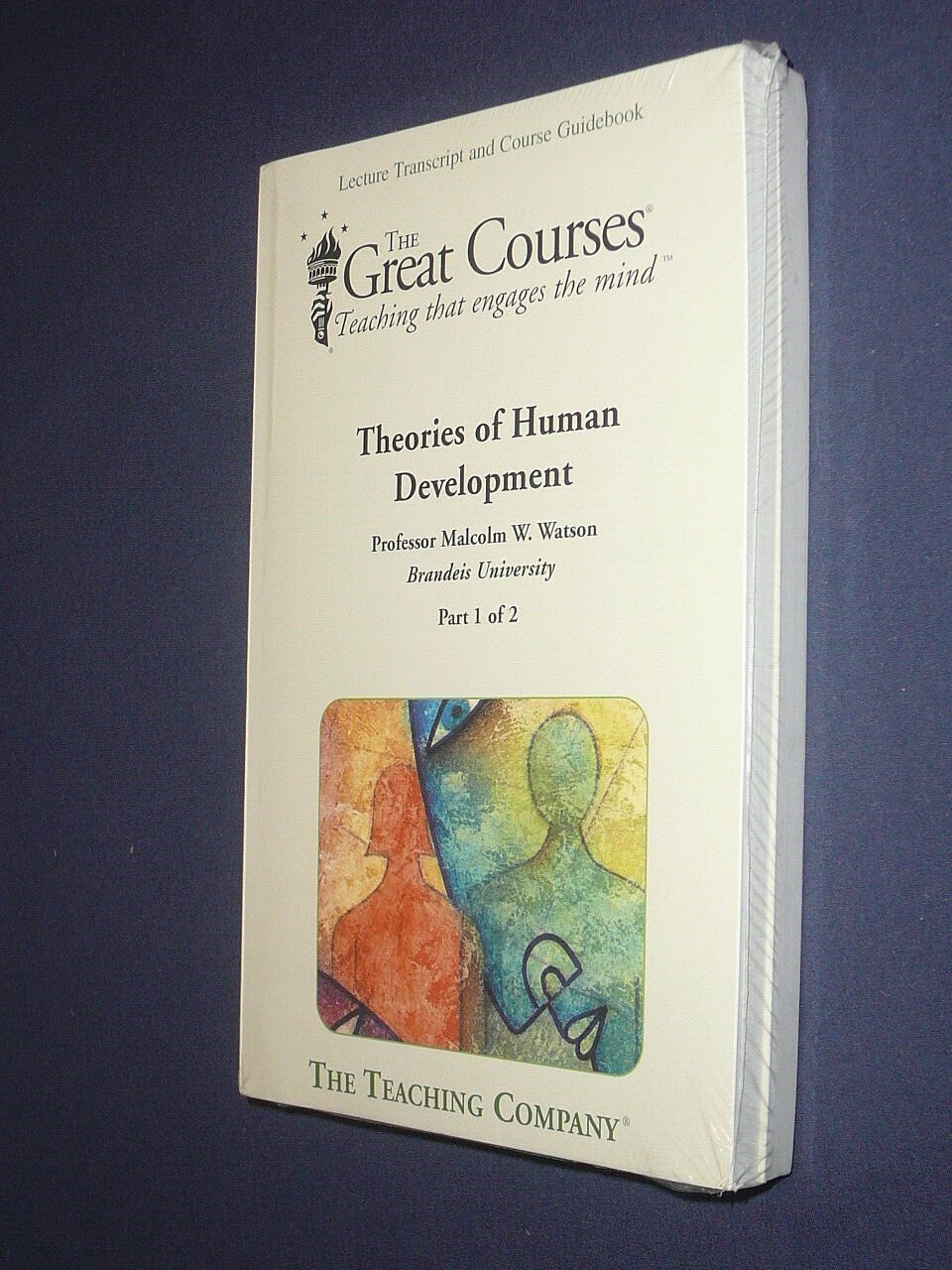 Teaching Co Great Courses TRANSCRIPTS : THEORIES OF HUMAN DEVELOPMENT new
