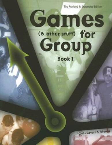 Games (and other stuff) for Group, Book 1: Activities to Inititate Group – GOOD