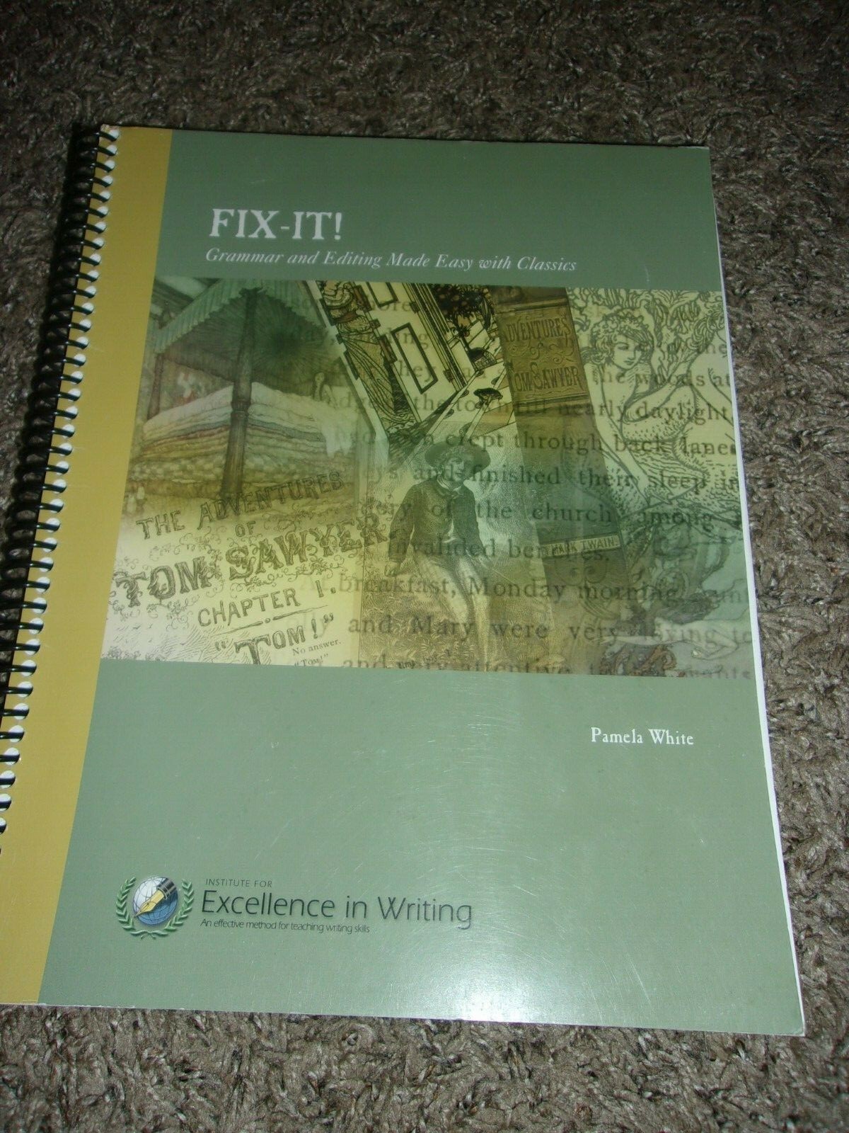 IEW Excellence in Writing FIX IT Grammar and Editing Made Easy Classics White