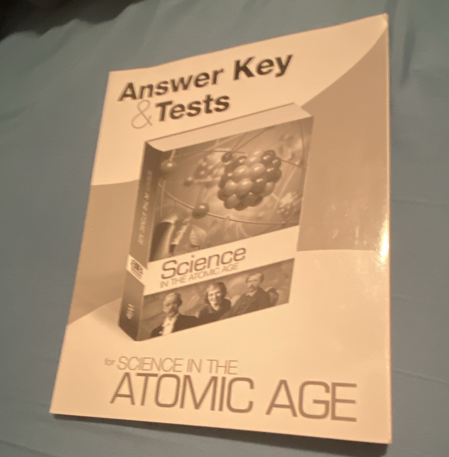 Berean Builders Science in the Atomic Age Answer Key & Tests by Jay L. Wile PB