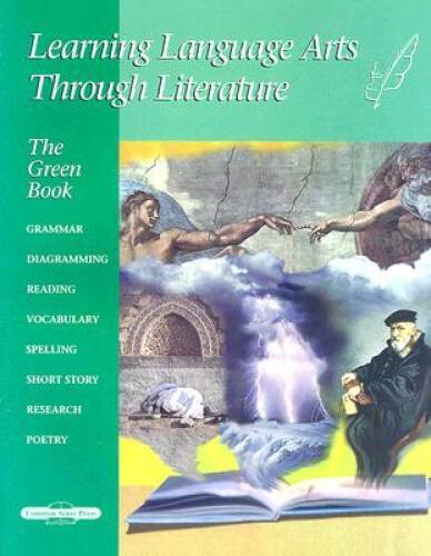 Learning Language Arts Through Literature: The Green Book – Paperback – GOOD