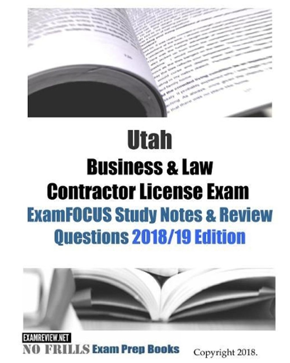 Utah Business & Law Contractor License Exam ExamFOCUS Study Notes & Review Quest