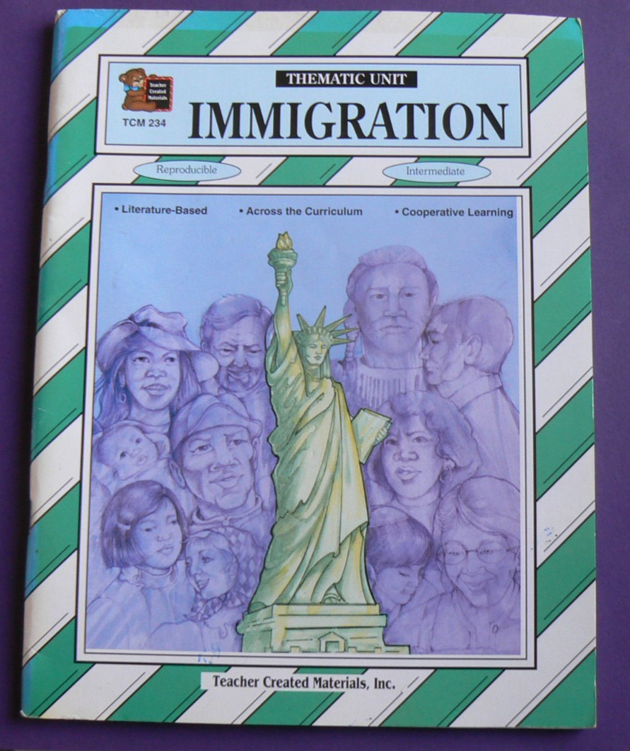 Teacher Created Materials-Thematic Unit IMMIGRATION, gr.5 6 7 8 TCM 234 w/Key