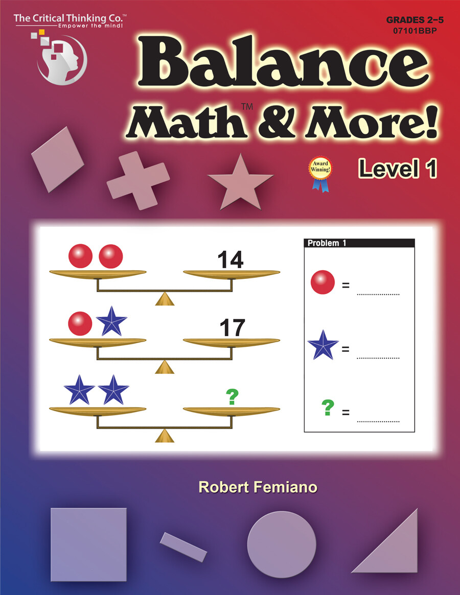 Balance Math & More Level 1 – Sharpening Critical Thinking in Math (Gr. 2-5)