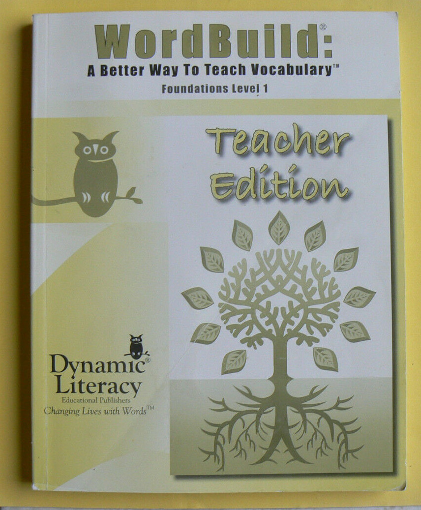 WordBuild : A Better Way to Teach Vocabulary,Foundations Level 1 TE Teacher Ed
