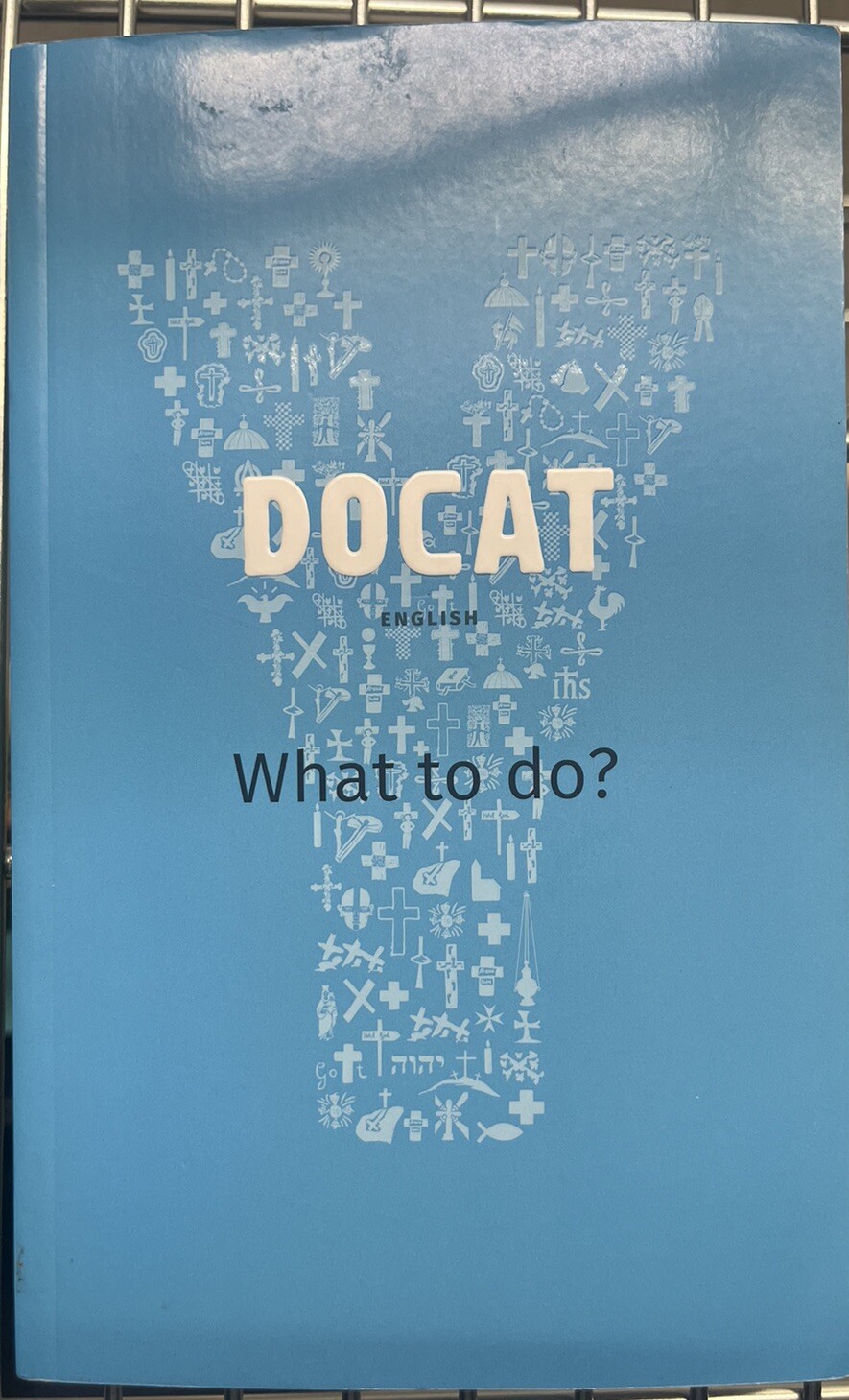DOCAT: The Social Teachings of the Catholic Church (YOUCAT) by Foundation