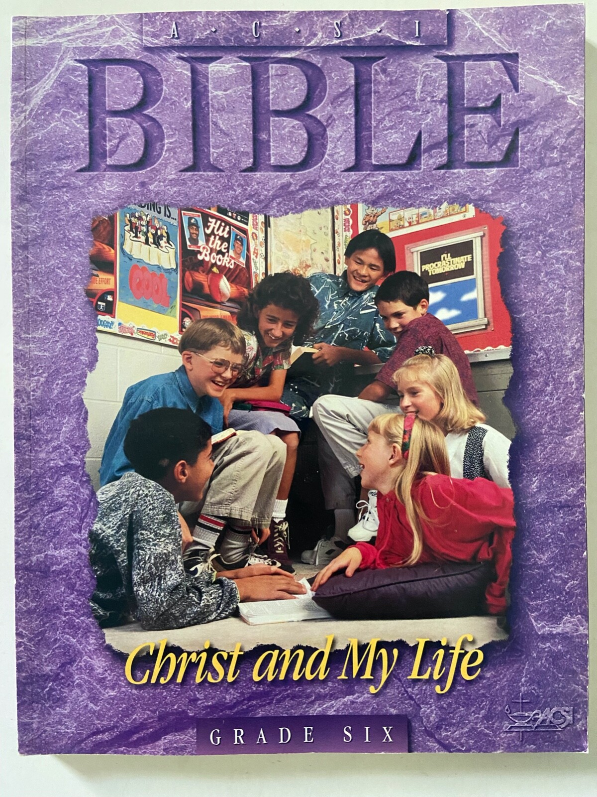 ACSI Purposeful Design Bible Student Workbook Grade 6: Christ and My Life