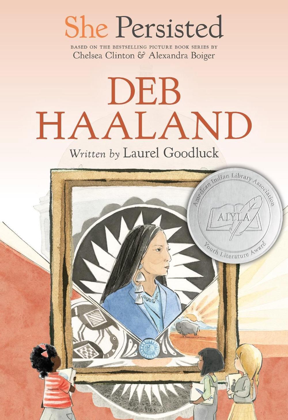 She Persisted: Deb Haaland by Laurel Goodluck (English) Hardcover Book