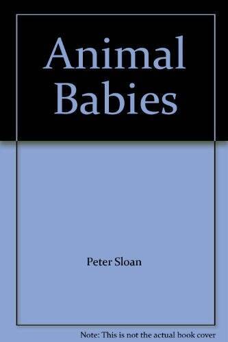 Animal Babies – Unknown Binding – GOOD