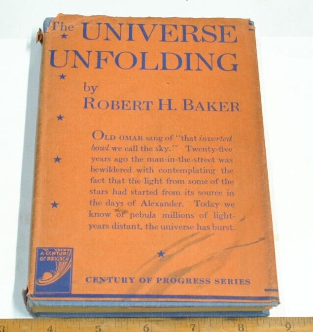 The Universe Unfolding    by Robert H Baker   HC  1932