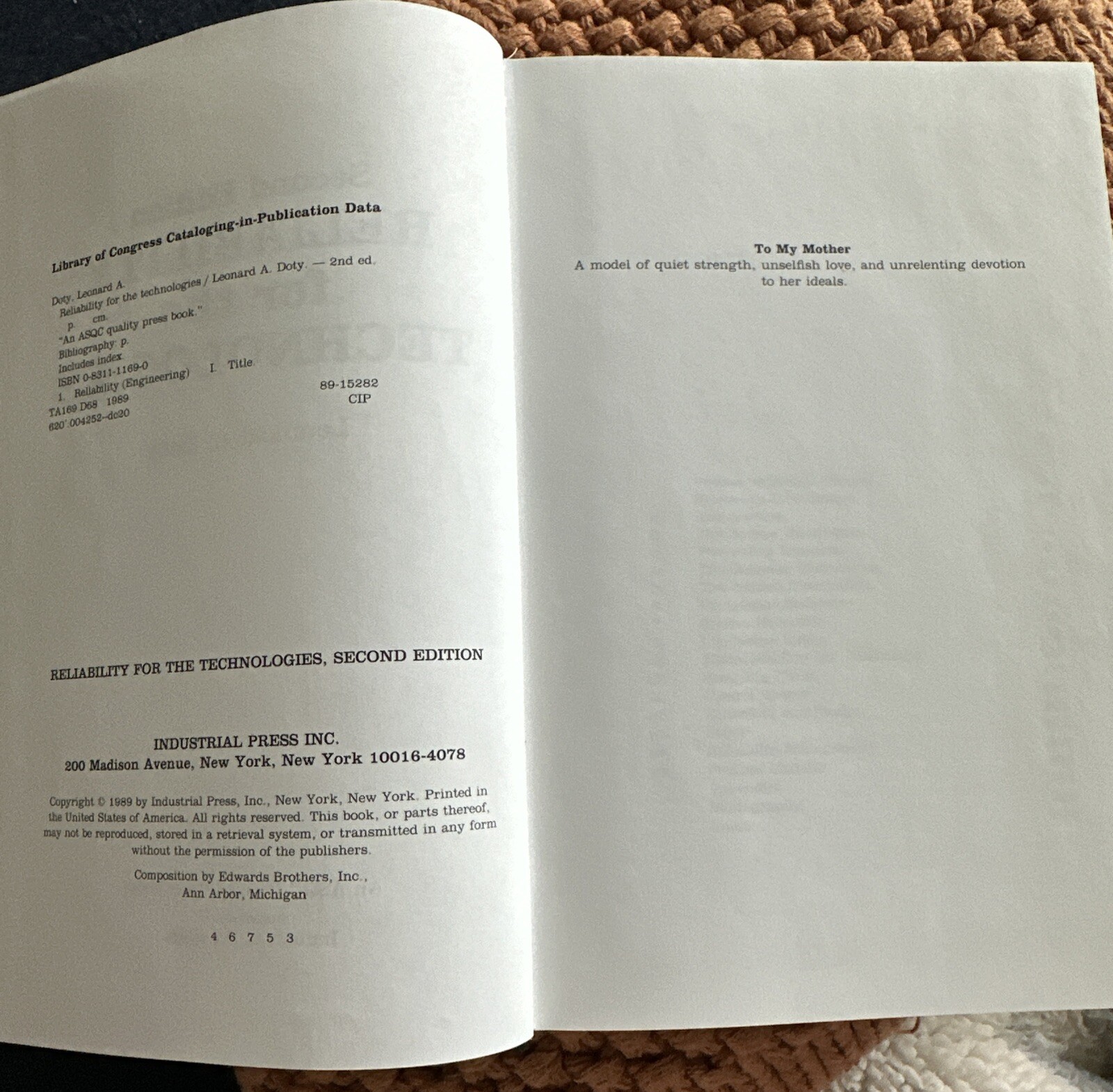 Second Edition Reliability For The Technologies, c. 1989, Industrial Press, Inc.
