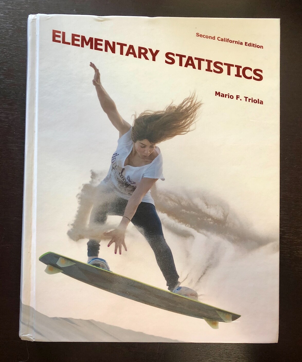 Elementary Statistics by Mario F Triola, Second California Edition, Hardcover