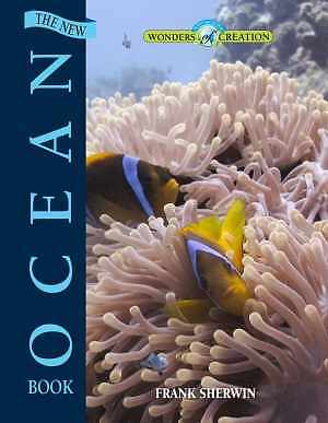 New Ocean Book, the (Wonders of Creation) – Hardcover, by Frank Sherwin – Good