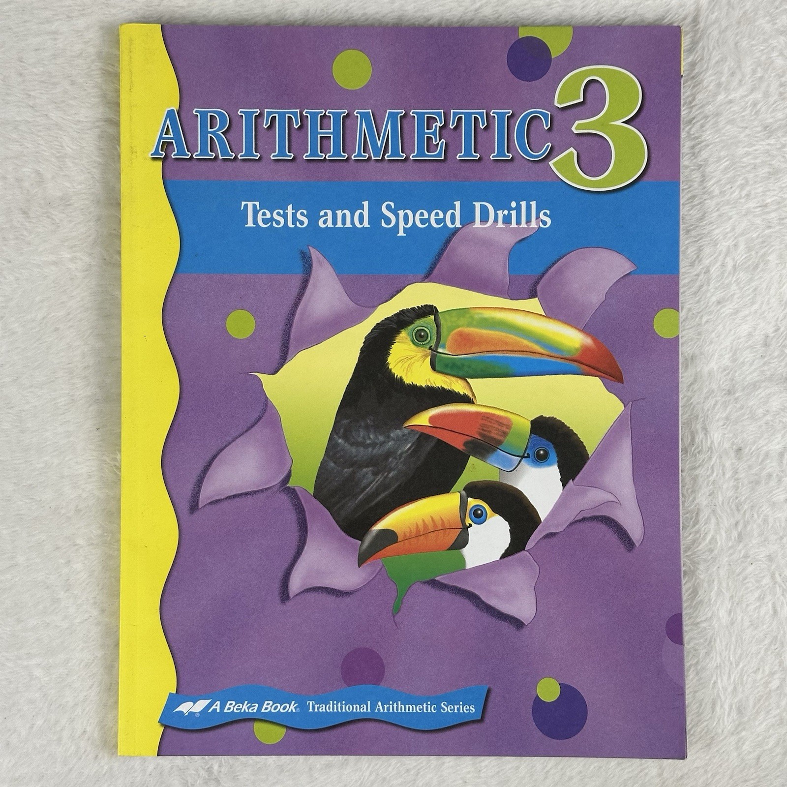Beka, Arithmetic 3 Tests & Speed Drills Work Textbook & Teacher Key, Homeschool