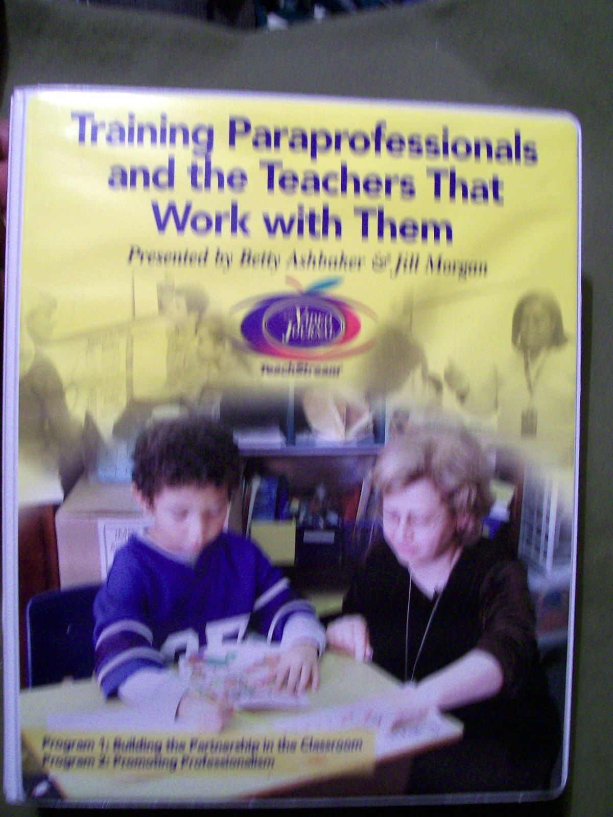 Training Paraprofessionals & the Teachers that Work with Them (Mixed Media Kit)