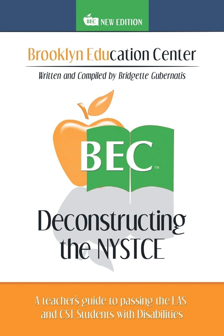 Deconstructing the NYSTCE A teacher’s guide to passing the EAS and CST Students